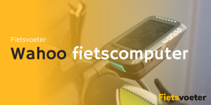 Lees meer over het artikel Beste Wahoo Fietscomputers 2024