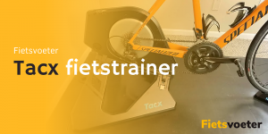 Lees meer over het artikel Tacx Fietstrainers voor de echte fietser in 2024