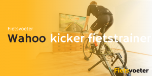 Lees meer over het artikel Wahoo Kickr fietstrainer die elke winter verslaat